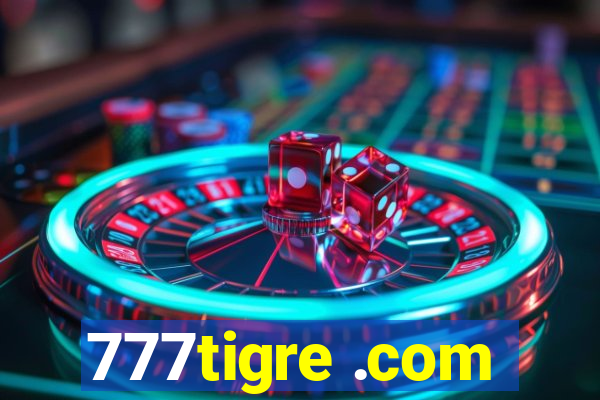 777tigre .com